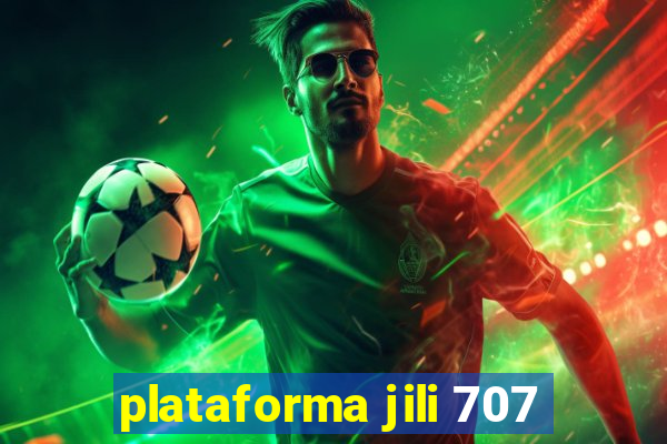 plataforma jili 707